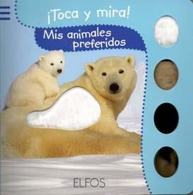 TOCA Y MIRA! MIS ANIMALES PREFERIDOS | 9788484233817 | Llibreria L'Altell - Llibreria Online de Banyoles | Comprar llibres en català i castellà online - Llibreria de Girona