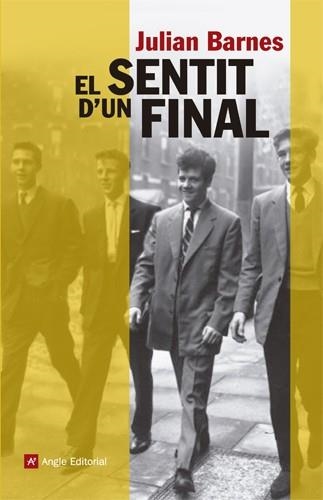 EL SENTIT D'UN FINAL | 9788415695059 | BARNES, JULIAN | Llibreria Online de Banyoles | Comprar llibres en català i castellà online