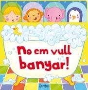 NO EM VULL BANYAR! | 9788498257229 | MACMILLAN PUBLISHERS LTD. | Llibreria L'Altell - Llibreria Online de Banyoles | Comprar llibres en català i castellà online - Llibreria de Girona