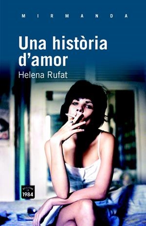 UNA HISTÒRIA D'AMOR | 9788492440900 | RUFAT CASALS, HELENA | Llibreria Online de Banyoles | Comprar llibres en català i castellà online