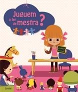 JUGUEM A FER DE MESTRE? | 9788498257656 | Llibreria Online de Banyoles | Comprar llibres en català i castellà online