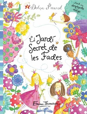 JARDI SECRET DE LES FADES, EL | 9788448832186 | THOMSON, EMMA | Llibreria Online de Banyoles | Comprar llibres en català i castellà online