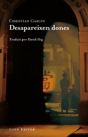 DESAPAREIXEN DONES | 9788473291637 | GARCIN, CHRISTIAN | Llibreria Online de Banyoles | Comprar llibres en català i castellà online