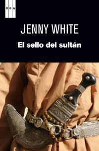 SELLO DEL SULTAN 2ED., EL | 9788490063453 | WHITE , JENNY | Llibreria L'Altell - Llibreria Online de Banyoles | Comprar llibres en català i castellà online - Llibreria de Girona