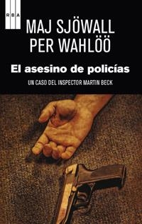 ASESINO DE POLICIAS, EL | 9788490063798 | WAHLÖÖ , PER/SJÖWALL , MAJ | Llibreria L'Altell - Llibreria Online de Banyoles | Comprar llibres en català i castellà online - Llibreria de Girona