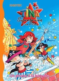 TINA SUPERBRUIXA I EN PITUS UN PIRATA A LA BANYERA | 9788483048467 | KNISTER | Llibreria L'Altell - Llibreria Online de Banyoles | Comprar llibres en català i castellà online - Llibreria de Girona
