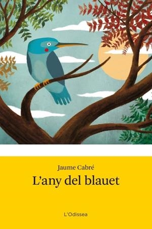 ANY DEL BLAUET L' | 9788499328485 | CABRÉ JAUME  | Llibreria L'Altell - Llibreria Online de Banyoles | Comprar llibres en català i castellà online - Llibreria de Girona
