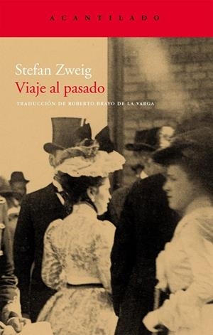 VIAJE AL PASADO | 9788496834996 | ZWEIG,STEFAN | Llibreria Online de Banyoles | Comprar llibres en català i castellà online