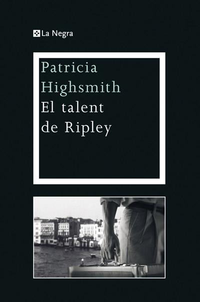TALENT DE RIPLEY, EL | 9788482645902 | HIGHSMITH , PATRICIA | Llibreria L'Altell - Llibreria Online de Banyoles | Comprar llibres en català i castellà online - Llibreria de Girona