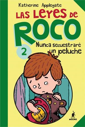 NUNCA SECUESTRARÉ UN PELUCHE | 9788427203259 | APPLEGATE, KATHERINE | Llibreria Online de Banyoles | Comprar llibres en català i castellà online