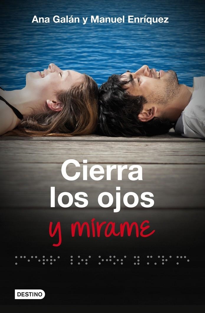 CIERRA LOS OJOS Y MIRAME | 9788408009818 | ENRIQUEZ TURIÑO, MANUEL/ GALAN, ANA | Llibreria L'Altell - Llibreria Online de Banyoles | Comprar llibres en català i castellà online - Llibreria de Girona