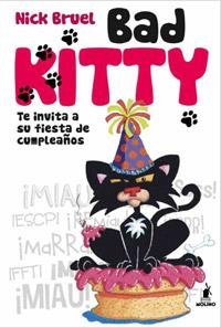 BAD KITTY. FIESTA DE CUMPLEAÑOS | 9788427203167 | BRUEL, NICK | Llibreria L'Altell - Llibreria Online de Banyoles | Comprar llibres en català i castellà online - Llibreria de Girona