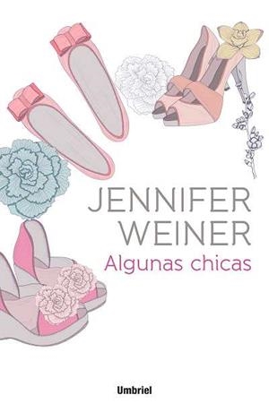 ALGUNAS CHICAS | 9788492915217 | WEINER, JENNIFER | Llibreria L'Altell - Llibreria Online de Banyoles | Comprar llibres en català i castellà online - Llibreria de Girona