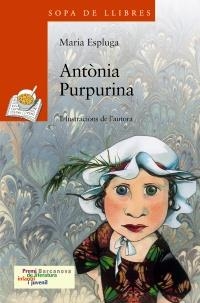 ANTÒNIA PURPURINA | 9788448927769 | ESPLUGA, MARIA | Llibreria L'Altell - Llibreria Online de Banyoles | Comprar llibres en català i castellà online - Llibreria de Girona