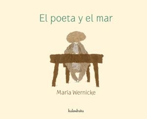 POETA Y EL MAR,EL | 9788492608553 | WERNICKE,MARIA | Llibreria Online de Banyoles | Comprar llibres en català i castellà online
