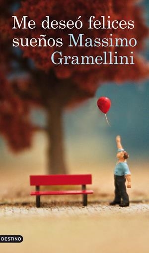 ME DESEÓ FELICES SUEÑOS | 9788423328987 | GRAMELLINI, MASSIMO  | Llibreria L'Altell - Llibreria Online de Banyoles | Comprar llibres en català i castellà online - Llibreria de Girona