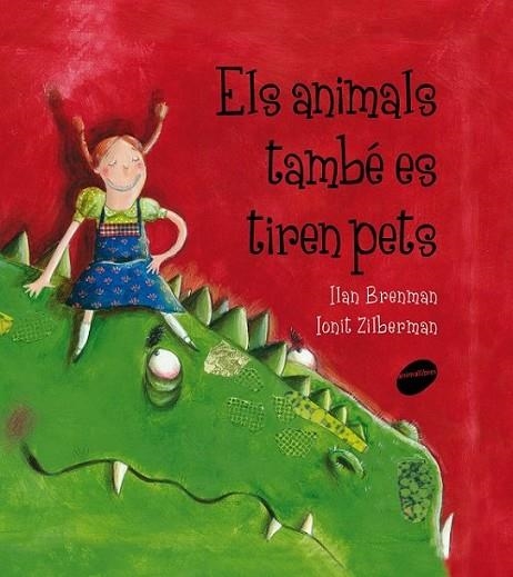 ANIMALS TAMBÉ ES TIREN PETS ELS | 9788415095651 | BRENMAN, ILAN | Llibreria Online de Banyoles | Comprar llibres en català i castellà online
