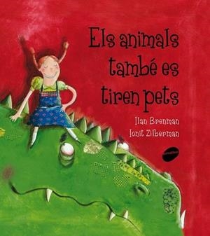 ANIMALS TAMBÉ ES TIREN PETS ELS | 9788415095651 | BRENMAN, ILAN | Llibreria Online de Banyoles | Comprar llibres en català i castellà online