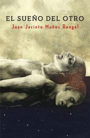 SUEÑO DEL OTRO, EL | 9788401353574 | MUÑOZ RENGEL,JUAN JACINTO | Llibreria Online de Banyoles | Comprar llibres en català i castellà online
