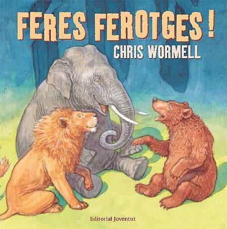 FERES FEROTGES | 9788426137937 | WORMELL, CHRIS | Llibreria L'Altell - Llibreria Online de Banyoles | Comprar llibres en català i castellà online - Llibreria de Girona