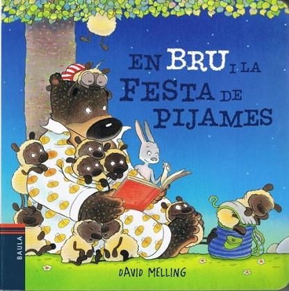 EN BRU I LA FESTA DE PIJAMES | 9788447925063 | MELLING, DAVID | Llibreria L'Altell - Llibreria Online de Banyoles | Comprar llibres en català i castellà online - Llibreria de Girona