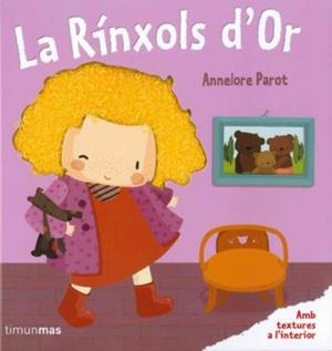 RÍNXOL D'OR I ELS TRES ÓSSOS, LA (TEXTURES) | 9788499324531 | PAROT, ANNELORE | Llibreria L'Altell - Llibreria Online de Banyoles | Comprar llibres en català i castellà online - Llibreria de Girona