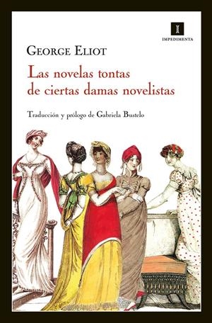 NOVELAS TONTAS DE CIERTAS DAMAS NOVELISTAS, LAS | 9788415578123 | ELIOT, GEORGE | Llibreria Online de Banyoles | Comprar llibres en català i castellà online