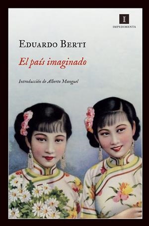 PAÍS IMAGINADO EL | 9788415578185 | BERTI, EDUARDO | Llibreria L'Altell - Llibreria Online de Banyoles | Comprar llibres en català i castellà online - Llibreria de Girona