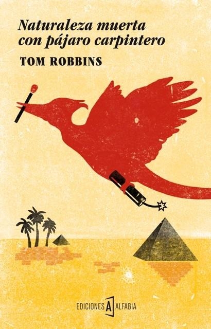 NATURALEZA MUERTA CON PÁJARO CARPINTERO | 9788494007750 | ROBBINS, TOM | Llibreria L'Altell - Llibreria Online de Banyoles | Comprar llibres en català i castellà online - Llibreria de Girona