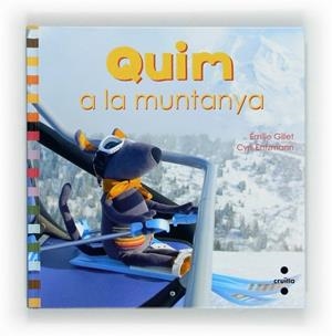 QUIM A LA MUNTANYA | 9788466131063 | GILLET, ÉMILIE | Llibreria L'Altell - Llibreria Online de Banyoles | Comprar llibres en català i castellà online - Llibreria de Girona