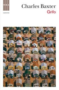 GRIFO | 9788490063897 | BAXTER , CHARLES | Llibreria L'Altell - Llibreria Online de Banyoles | Comprar llibres en català i castellà online - Llibreria de Girona