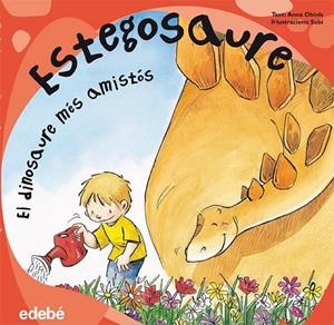 ESTEGOSAURE. EL DINOSAURE MÉS AMISTÓS | 9788468303574 | OBIOLS, ANNA / SUBI | Llibreria L'Altell - Llibreria Online de Banyoles | Comprar llibres en català i castellà online - Llibreria de Girona