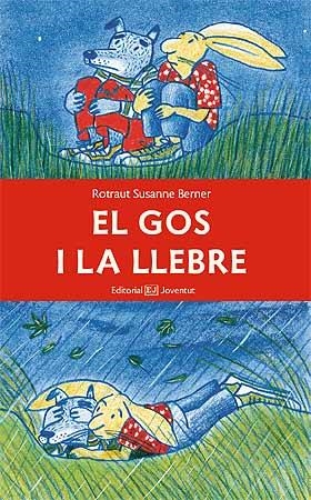 GOS I LA LLEBRE, EL | 9788426138828 | BERNER, ROTRAUT S. | Llibreria Online de Banyoles | Comprar llibres en català i castellà online