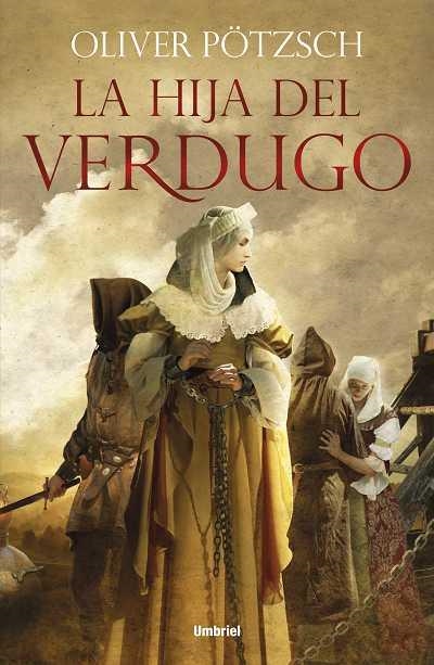 HIJA DEL VERDUGO, LA | 9788492915132 | PÖTZSCH, OLIVER | Llibreria L'Altell - Llibreria Online de Banyoles | Comprar llibres en català i castellà online - Llibreria de Girona