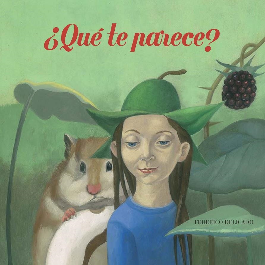 QUÉ TE PARECE? | 9788494053306 | DELICADO, FEDERICO | Llibreria L'Altell - Llibreria Online de Banyoles | Comprar llibres en català i castellà online - Llibreria de Girona