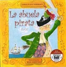 LA ABUELA PIRATA | 9788484233367 | DURRANT GERALDINE | Llibreria Online de Banyoles | Comprar llibres en català i castellà online