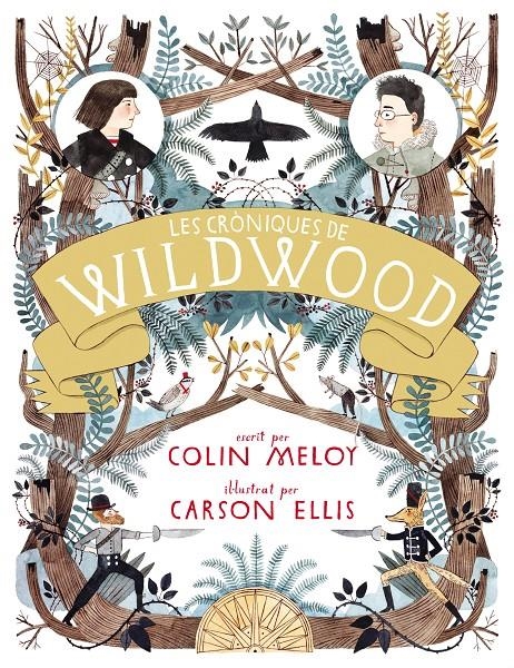 CRÒNIQUES DEWILDWOOD (CATALÁN), LES | 9788420402437 | COLIN MELOY & CARSON ELLIS | Llibreria Online de Banyoles | Comprar llibres en català i castellà online