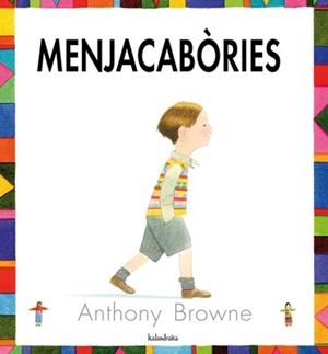 MENJACABÒRIES | 9788484647072 | BROWNE, ANTHONY | Llibreria Online de Banyoles | Comprar llibres en català i castellà online