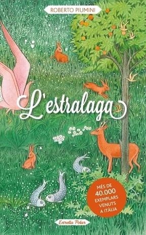 ESTRALAGA L' | 9788499328935 | PIUMINI ROBERTO  | Llibreria L'Altell - Llibreria Online de Banyoles | Comprar llibres en català i castellà online - Llibreria de Girona