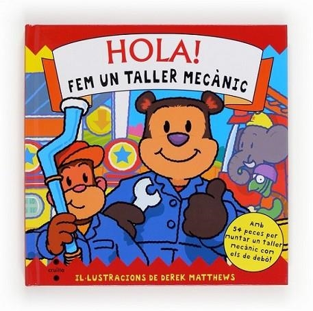 HOLA! FEM UN TALLER MECANIC | 9788466129992 | MARTIN, RUTH | Llibreria L'Altell - Llibreria Online de Banyoles | Comprar llibres en català i castellà online - Llibreria de Girona