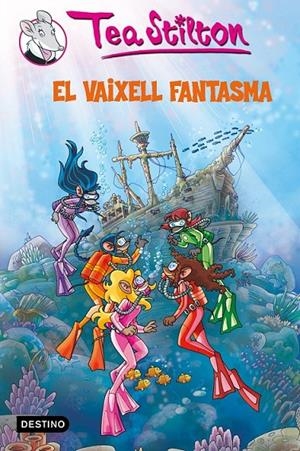 VAIXELL FANTASMA, EL | 9788499321066 | STILTON, TEA | Llibreria L'Altell - Llibreria Online de Banyoles | Comprar llibres en català i castellà online - Llibreria de Girona