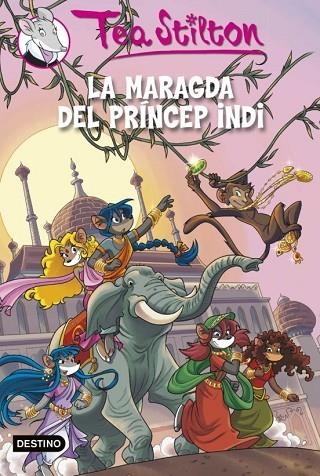 MARAGDA DEL PRINCEP INDI, LA | 9788499328478 | STILTON TEA | Llibreria L'Altell - Llibreria Online de Banyoles | Comprar llibres en català i castellà online - Llibreria de Girona