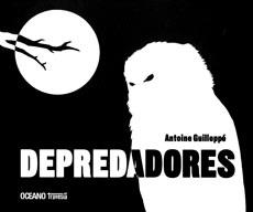 DEPREDADORES | 9786074005202 | ANTOINE GUILLEPPÉ | Llibreria L'Altell - Llibreria Online de Banyoles | Comprar llibres en català i castellà online - Llibreria de Girona
