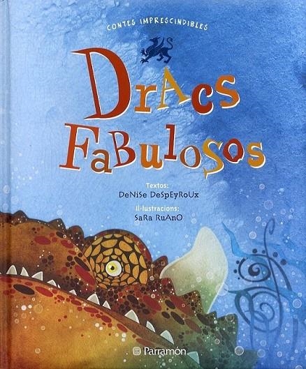 DRACS FABULOSOS | 9788434238152 | DESPEYROUX, DENISE / RUANO, SARA | Llibreria L'Altell - Llibreria Online de Banyoles | Comprar llibres en català i castellà online - Llibreria de Girona