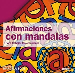 AFIRMACIONES CON MANDALAS | 9788415278283 | SOLÍS, MARCELA | Llibreria L'Altell - Llibreria Online de Banyoles | Comprar llibres en català i castellà online - Llibreria de Girona