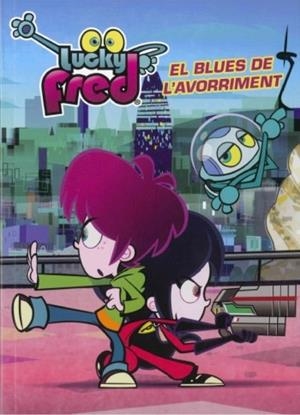 LUCKY FRED- EL BLUES DE L'AVORRIMENT | 9788499329529 | DIVERSOS AUTORS | Llibreria L'Altell - Llibreria Online de Banyoles | Comprar llibres en català i castellà online - Llibreria de Girona