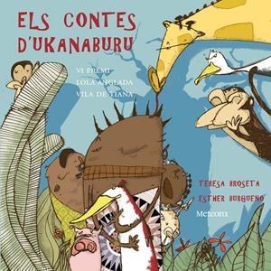 CONTES D'UKANABURU, ELS | 9788492874538 | BROSETA, TERESA / BURGUEÑO, ESTHER | Llibreria L'Altell - Llibreria Online de Banyoles | Comprar llibres en català i castellà online - Llibreria de Girona
