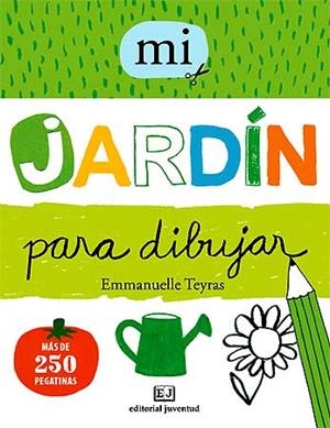 MI JARDÍN PARA DIBUJAR | 9788426138781 | TEYRAS,EMMANUELLE | Llibreria Online de Banyoles | Comprar llibres en català i castellà online