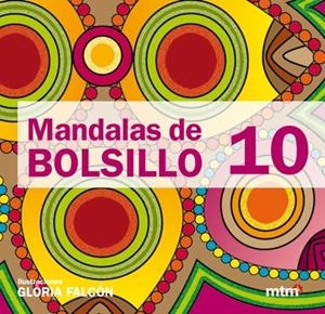 MANDALAS DE BOLSILLO 10 | 9788496697966 | IL·LUST: FALCÓN, GLORIA | Llibreria L'Altell - Llibreria Online de Banyoles | Comprar llibres en català i castellà online - Llibreria de Girona