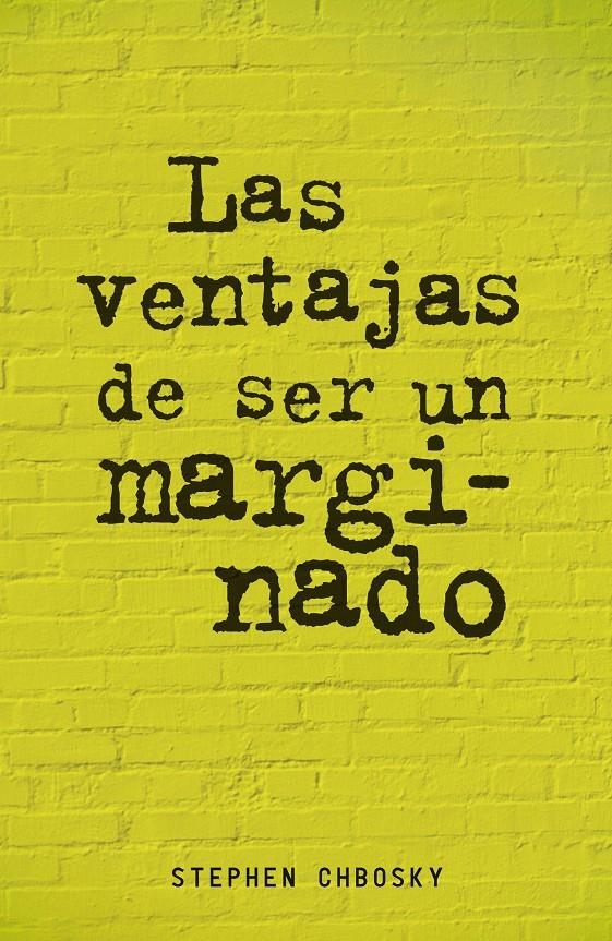 VENTAJAS DE SER UN MARGINADO LAS | 9788420403540 | CHBOSKY, STEPHEN | Llibreria Online de Banyoles | Comprar llibres en català i castellà online